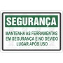 Mantenha as ferramentas em segurança e no devido lugar após o uso